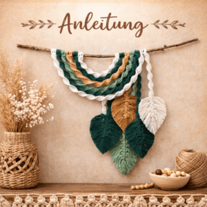 Anleitung zum Selbermachen - Makramee Wandbehang Blätter