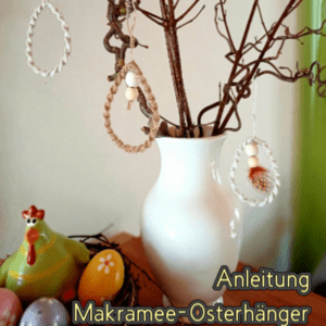 Anleitung zum Selbermachen - Makramee Osterhänger Ei